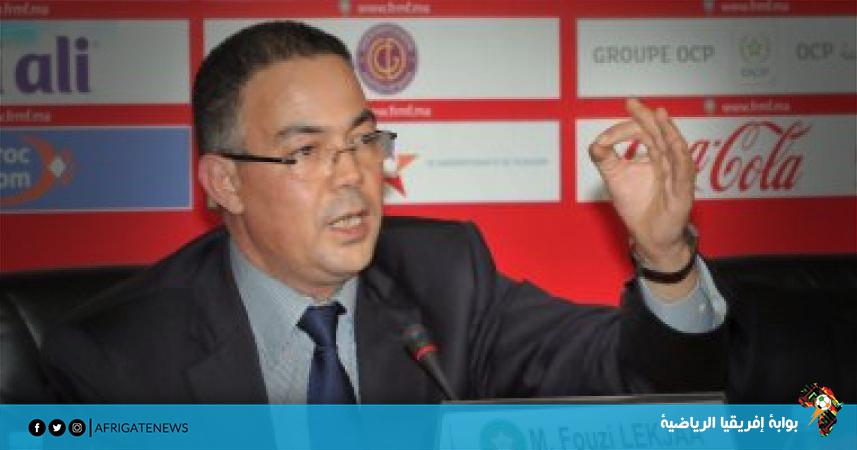 رئيس الاتحاد المغربي فوزي لقجع